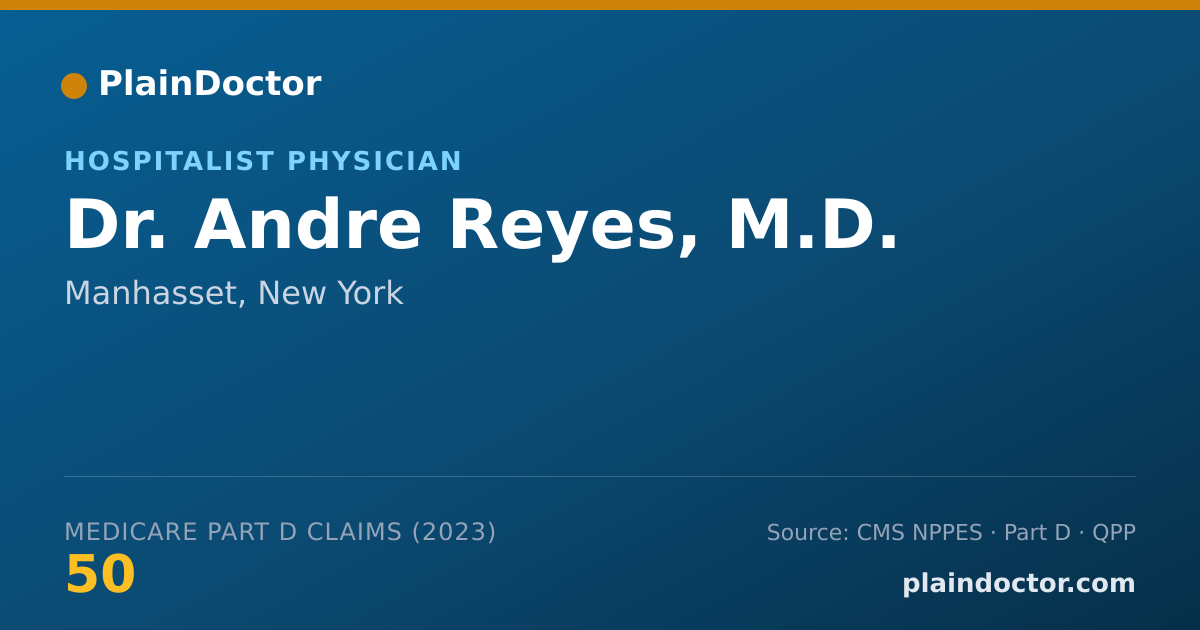 Shareable card for Andre Reyes, M.D. - Hospitalist Physician, Manhasset, NY