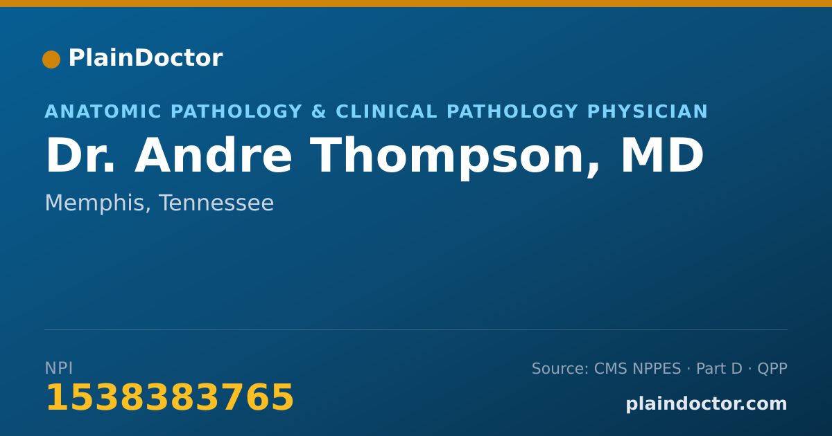 Shareable card for Andre Thompson, MD - Anatomic Pathology & Clinical Pathology Physician, Memphis, TN