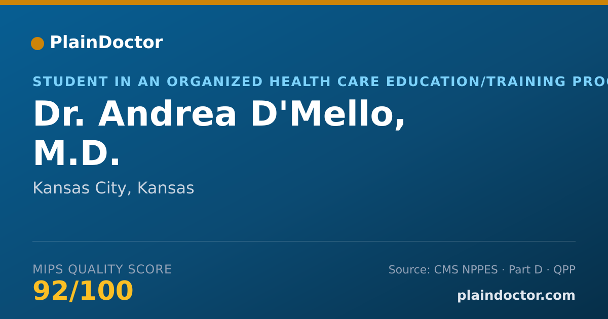 Shareable card for Andrea D'Mello, M.D. - Student in an Organized Health Care Education/Training Program, Kansas City, KS