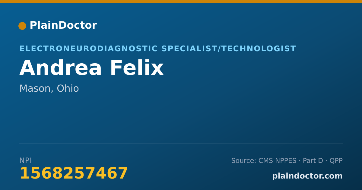 Shareable card for Andrea Felix - Electroneurodiagnostic Specialist/Technologist, Mason, OH
