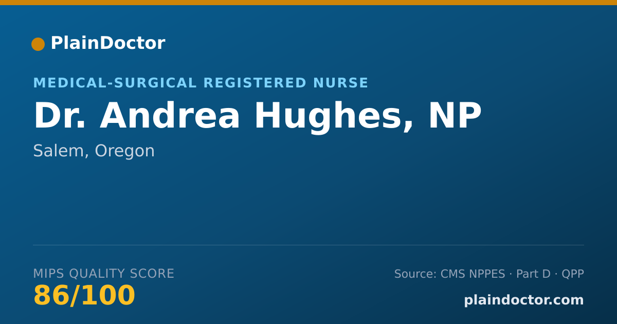 Shareable card for Andrea Hughes, NP - Medical-Surgical Registered Nurse, Salem, OR