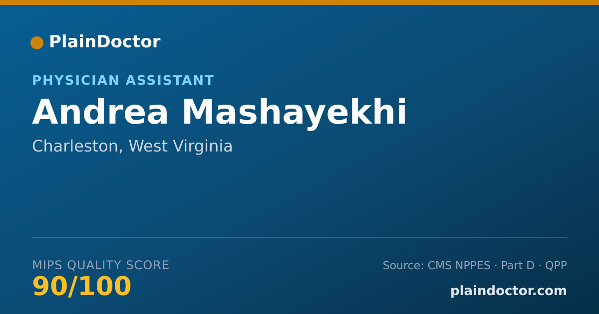Shareable card for Andrea Mashayekhi - Physician Assistant, Charleston, WV