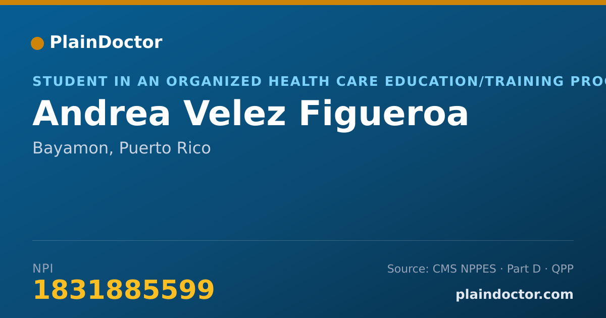 Shareable card for Andrea Velez Figueroa - Student in an Organized Health Care Education/Training Program, Bayamon, PR