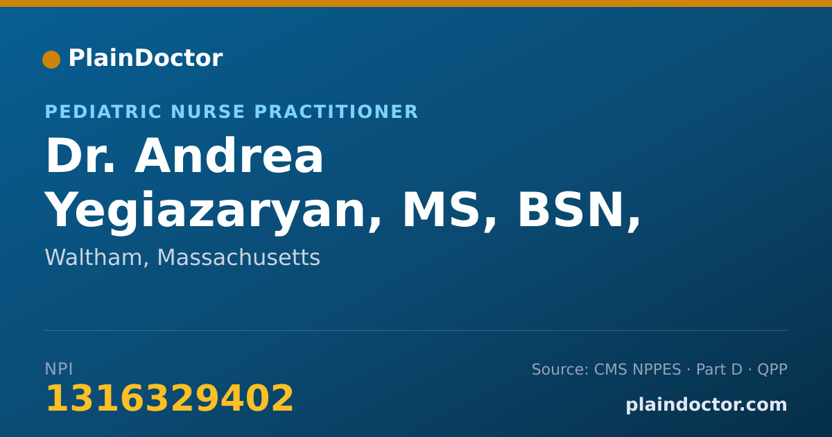 Shareable card for Andrea Yegiazaryan, MS, BSN, RN, CPNP-PC - Pediatric Nurse Practitioner, Waltham, MA