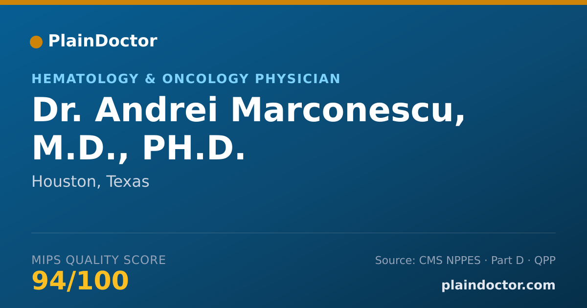 Shareable card for Andrei Marconescu, M.D., PH.D. - Hematology & Oncology Physician, Houston, TX