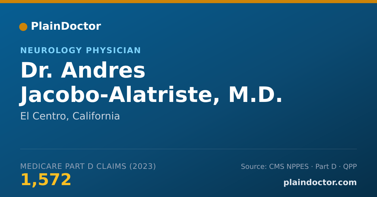 Shareable card for Andres Jacobo-Alatriste, M.D. - Neurology Physician, El Centro, CA