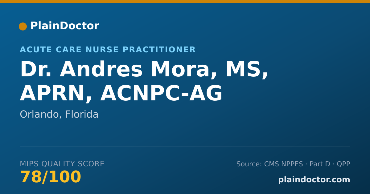 Shareable card for Andres Mora, MS, APRN, ACNPC-AG - Acute Care Nurse Practitioner, Orlando, FL