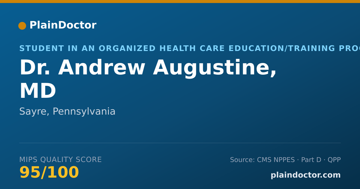 Shareable card for Andrew Augustine, MD - Student in an Organized Health Care Education/Training Program, Sayre, PA
