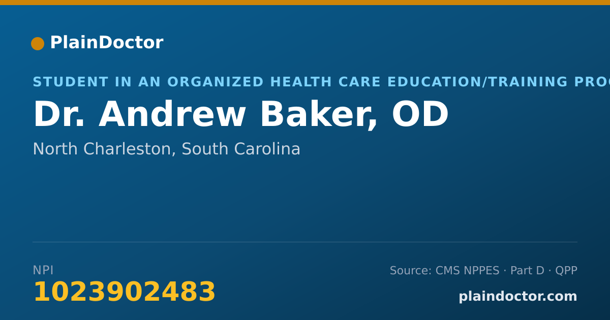 Shareable card for Andrew Baker, OD - Student in an Organized Health Care Education/Training Program, North Charleston, SC