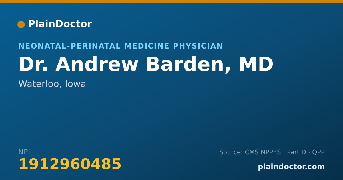 Shareable card for Andrew Barden, MD - Neonatal-Perinatal Medicine Physician, Waterloo, IA