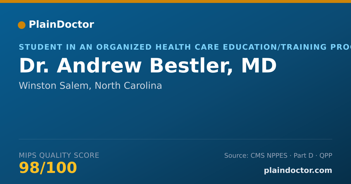 Shareable card for Andrew Bestler, MD - Student in an Organized Health Care Education/Training Program, Winston Salem, NC