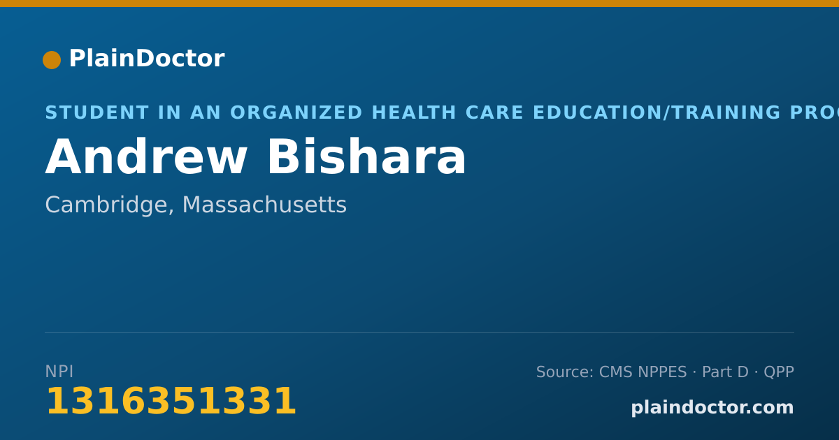 Shareable card for Andrew Bishara - Student in an Organized Health Care Education/Training Program, Cambridge, MA