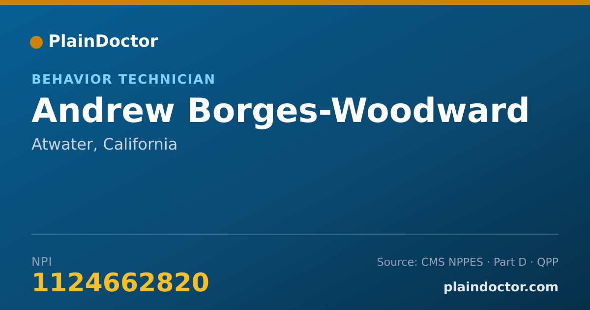 Shareable card for Andrew Borges-Woodward - Behavior Technician, Atwater, CA
