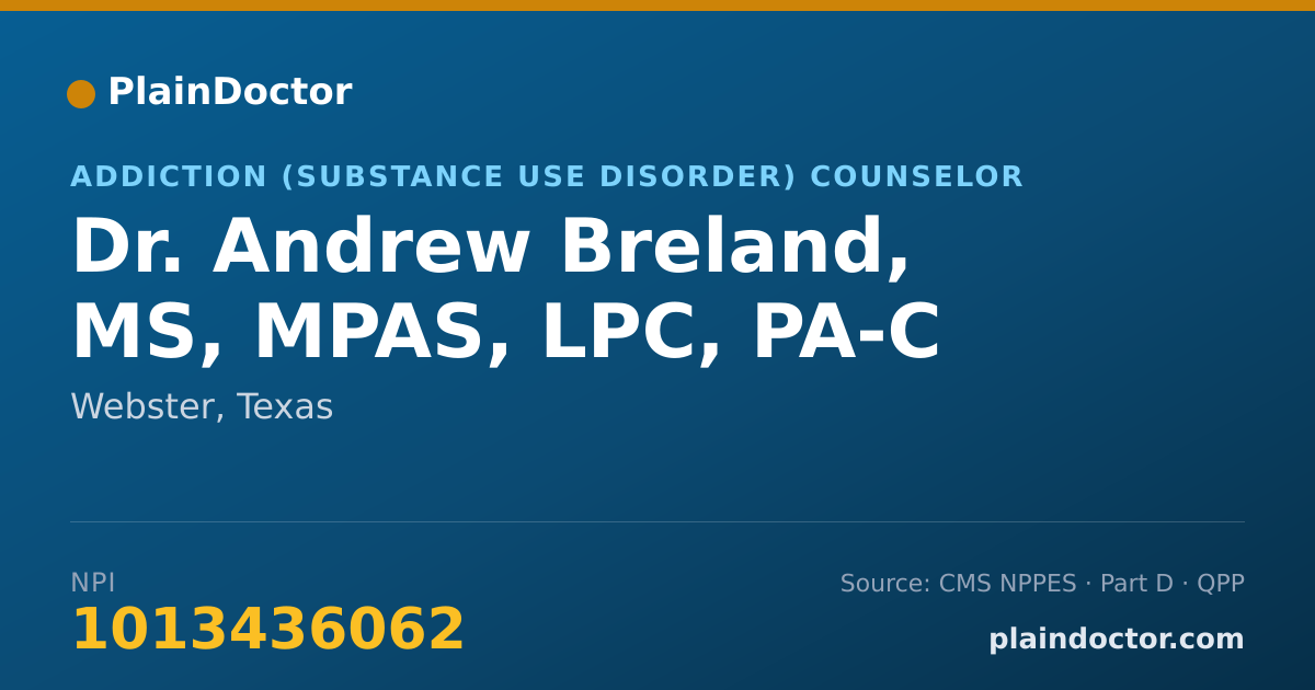 Shareable card for Andrew Breland, MS, MPAS, LPC, PA-C - Addiction (Substance Use Disorder) Counselor, Webster, TX
