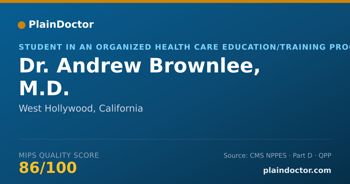 Shareable card for Andrew Brownlee, M.D. - Student in an Organized Health Care Education/Training Program, West Hollywood, CA