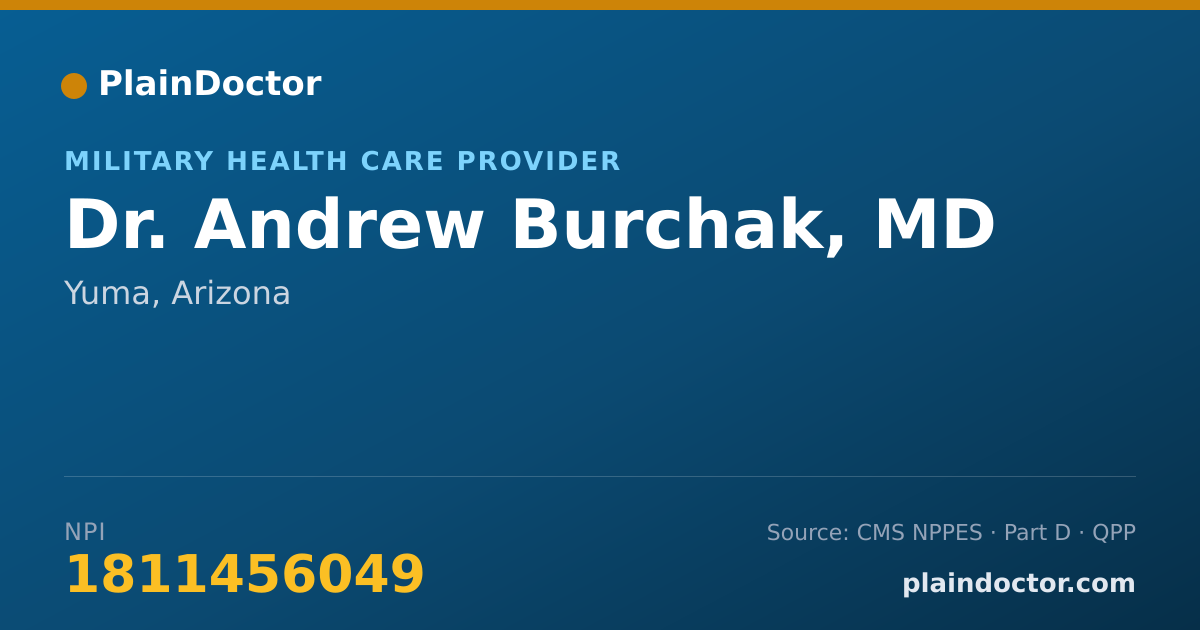 Shareable card for Andrew Burchak, MD - Military Health Care Provider, Yuma, AZ