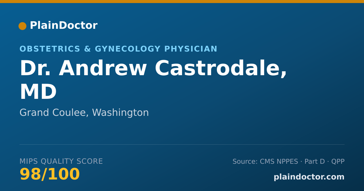 Shareable card for Andrew Castrodale, MD - Obstetrics & Gynecology Physician, Grand Coulee, WA