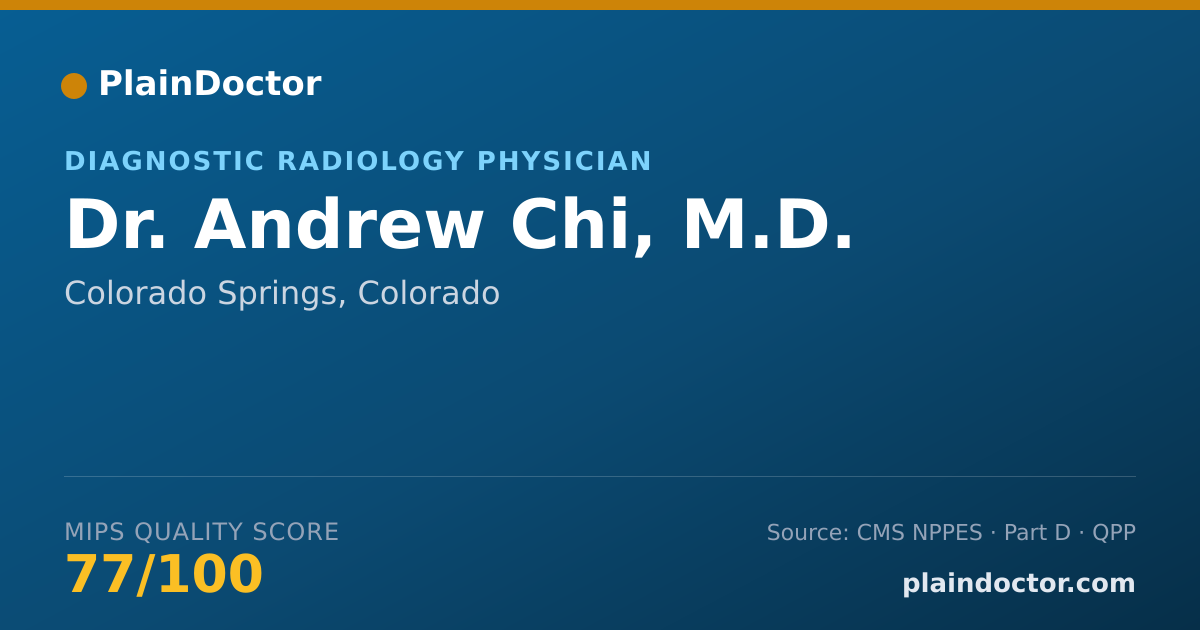 Shareable card for Andrew Chi, M.D. - Diagnostic Radiology Physician, Colorado Springs, CO