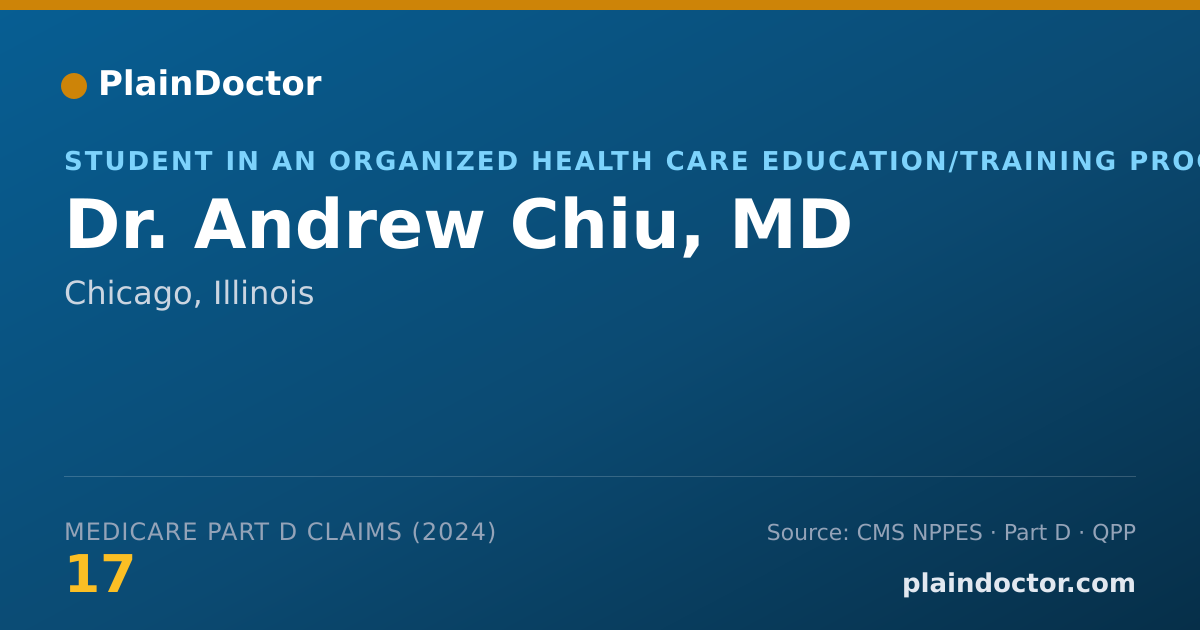 Shareable card for Andrew Chiu, MD - Student in an Organized Health Care Education/Training Program, Chicago, IL