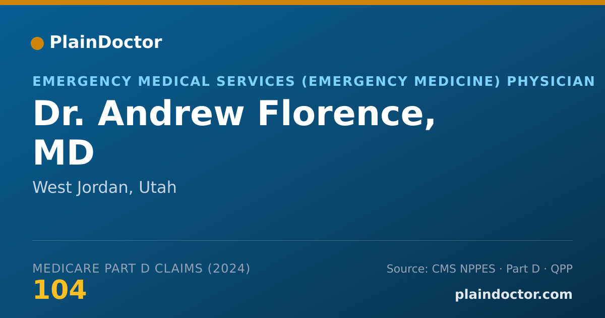 Shareable card for Andrew Florence, MD - Emergency Medical Services (Emergency Medicine) Physician, West Jordan, UT