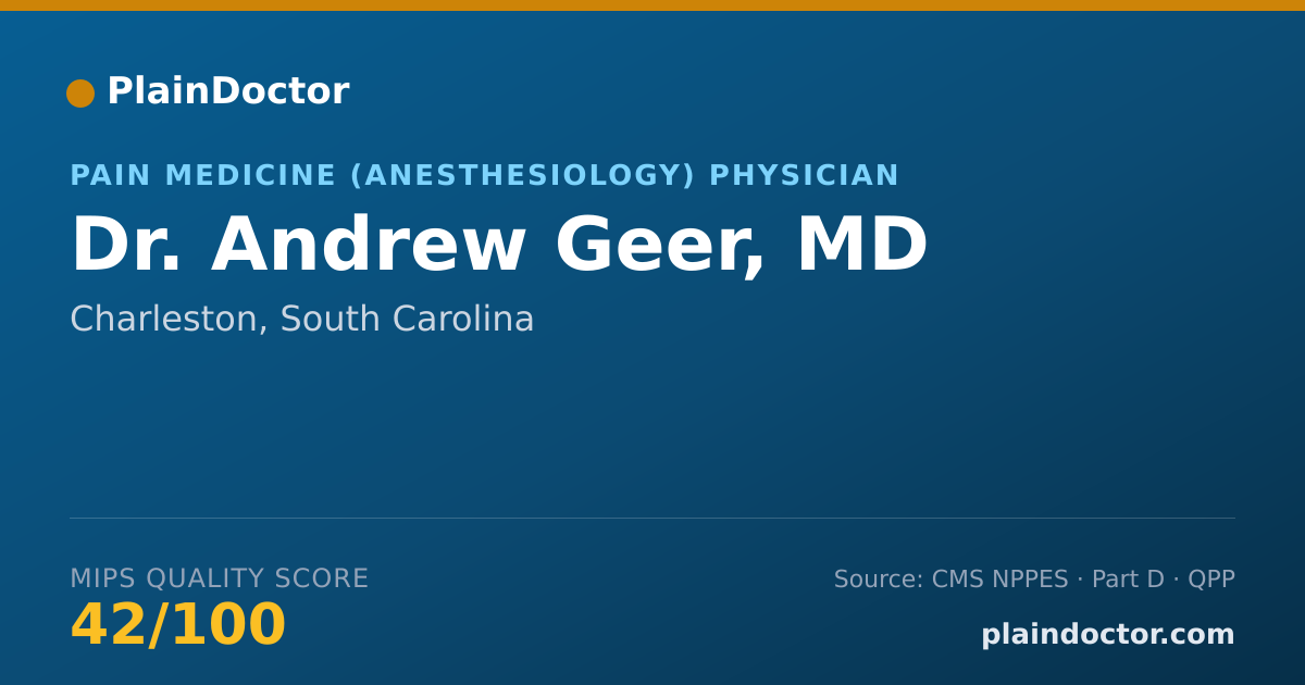 Shareable card for Andrew Geer, MD - Pain Medicine (Anesthesiology) Physician, Charleston, SC