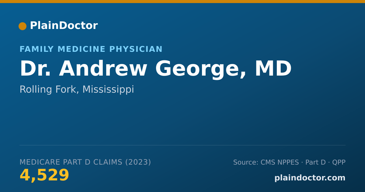 Shareable card for Andrew George, MD - Family Medicine Physician, Rolling Fork, MS