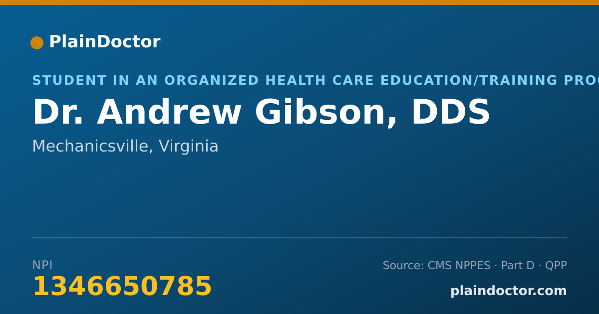 Shareable card for Andrew Gibson, DDS - Student in an Organized Health Care Education/Training Program, Mechanicsville, VA