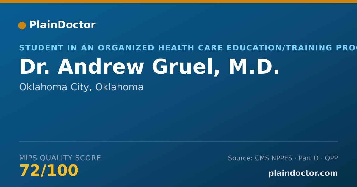 Shareable card for Andrew Gruel, M.D. - Student in an Organized Health Care Education/Training Program, Oklahoma City, OK