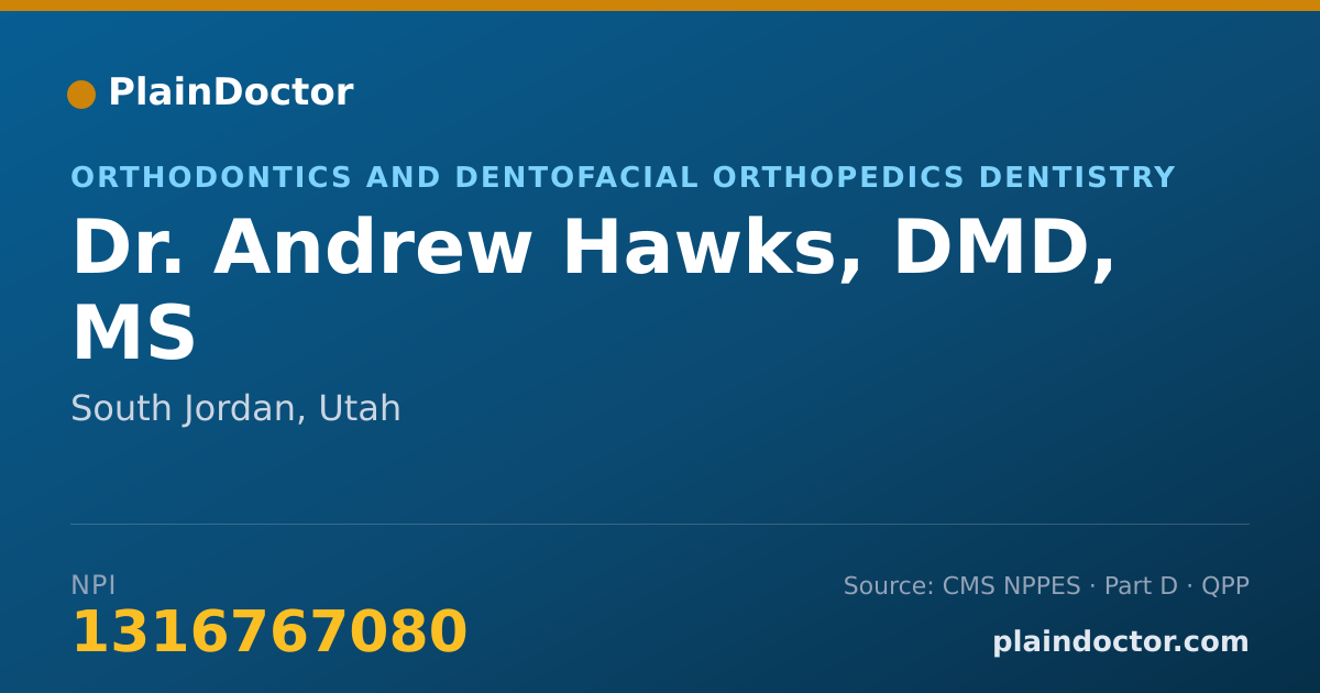 Shareable card for Andrew Hawks, DMD, MS - Orthodontics and Dentofacial Orthopedics Dentistry, South Jordan, UT