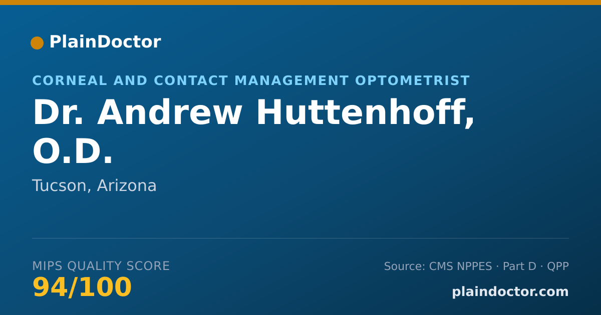 Shareable card for Andrew Huttenhoff, O.D. - Corneal and Contact Management Optometrist, Tucson, AZ