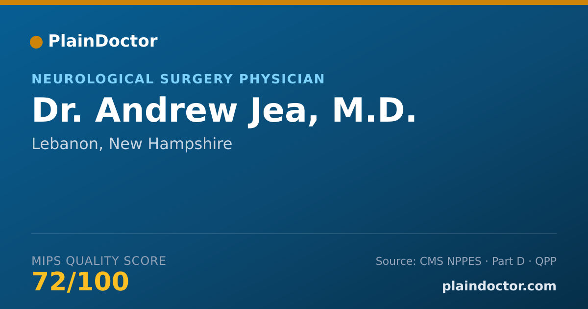 Shareable card for Andrew Jea, M.D. - Neurological Surgery Physician, Lebanon, NH
