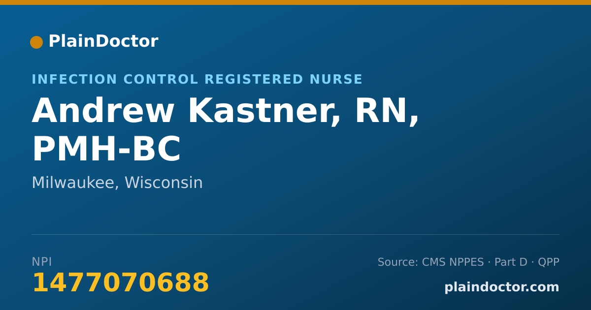 Shareable card for Andrew Kastner, RN, PMH-BC - Infection Control Registered Nurse, Milwaukee, WI
