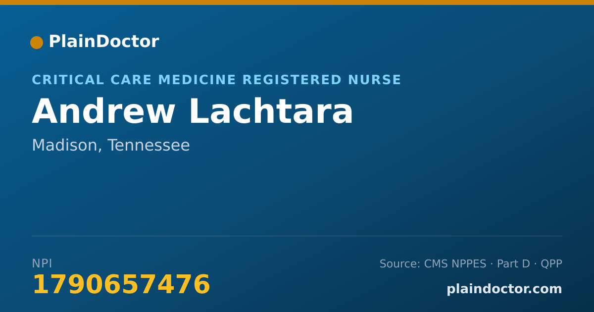 Shareable card for Andrew Lachtara - Critical Care Medicine Registered Nurse, Madison, TN