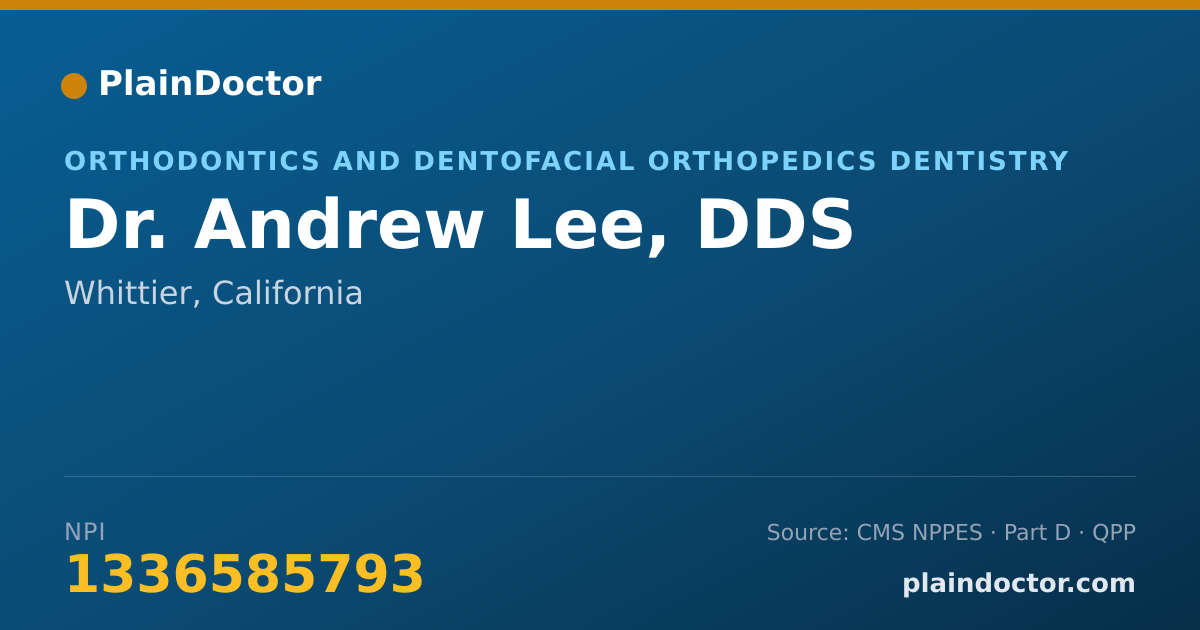 Shareable card for Andrew Lee, DDS - Orthodontics and Dentofacial Orthopedics Dentistry, Whittier, CA