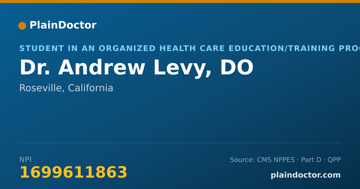 Shareable card for Andrew Levy, DO - Student in an Organized Health Care Education/Training Program, Roseville, CA