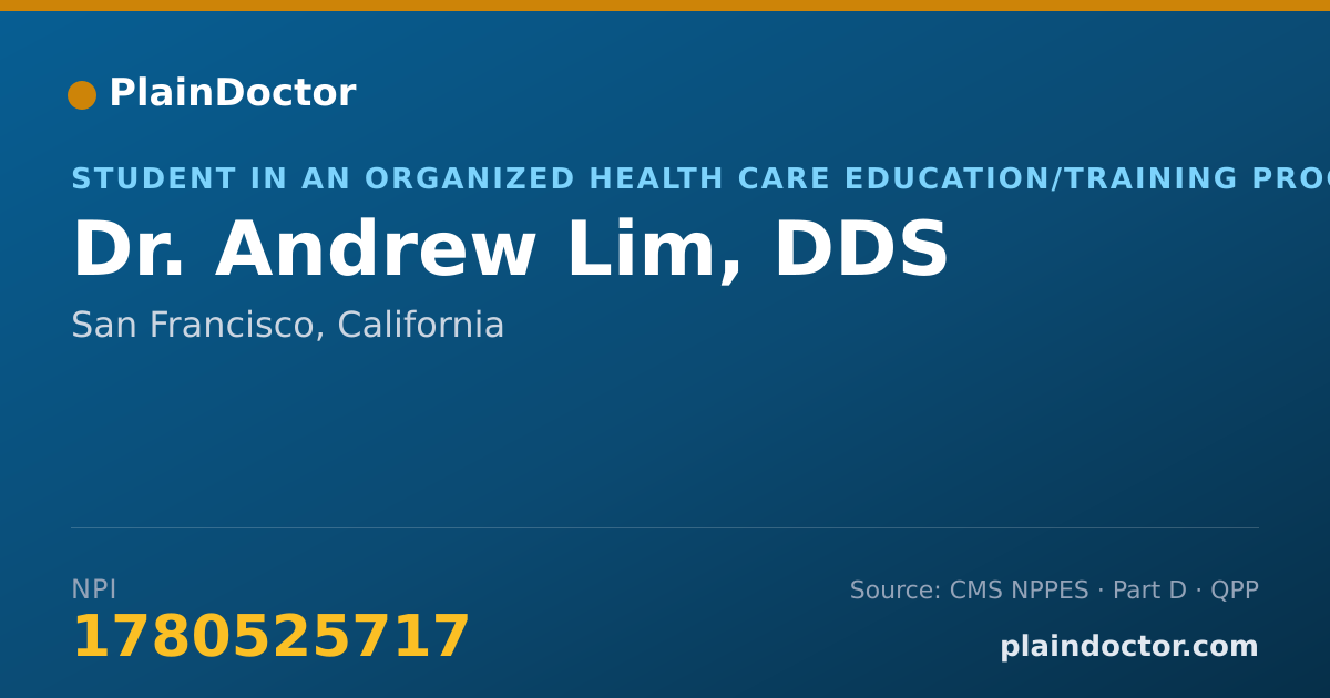 Shareable card for Andrew Lim, DDS - Student in an Organized Health Care Education/Training Program, San Francisco, CA