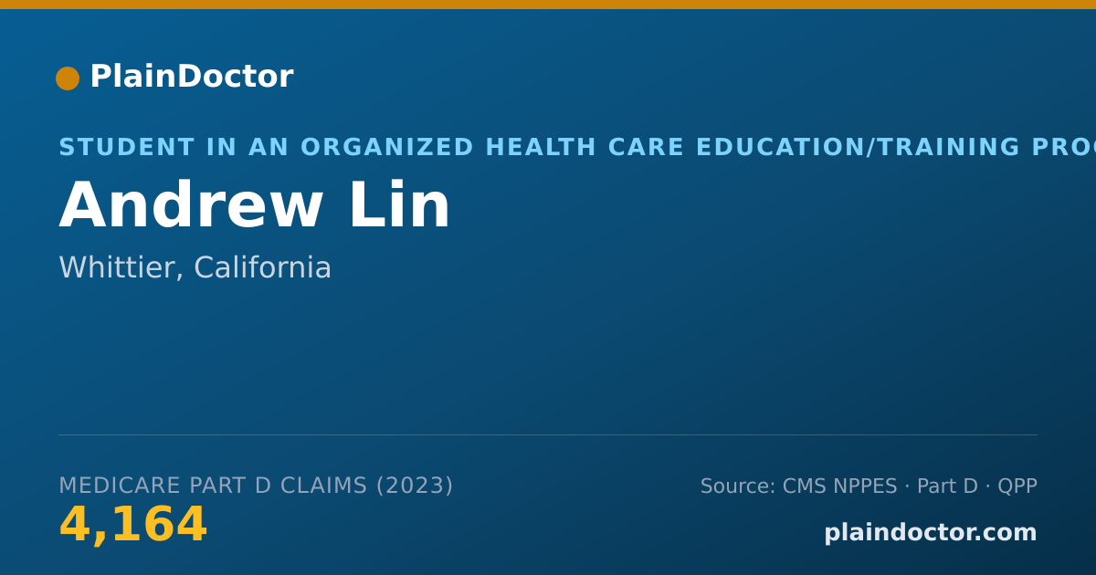 Shareable card for Andrew Lin - Student in an Organized Health Care Education/Training Program, Whittier, CA