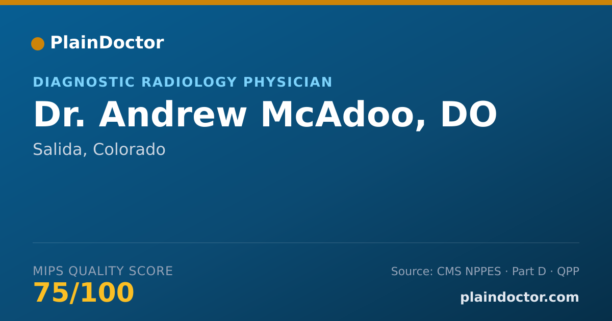Shareable card for Andrew McAdoo, DO - Diagnostic Radiology Physician, Salida, CO