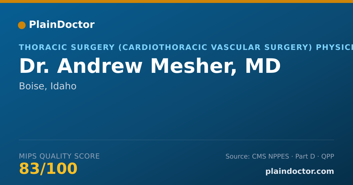 Shareable card for Andrew Mesher, MD - Thoracic Surgery (Cardiothoracic Vascular Surgery) Physician, Boise, ID