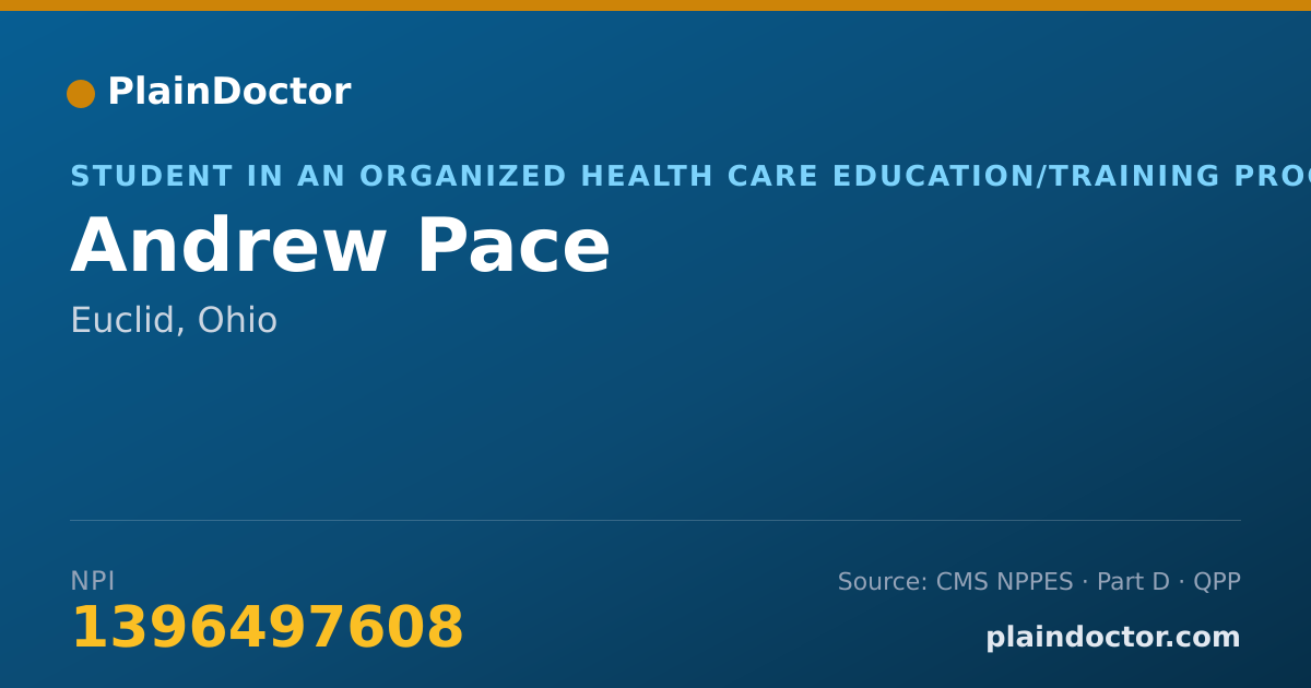 Shareable card for Andrew Pace - Student in an Organized Health Care Education/Training Program, Euclid, OH