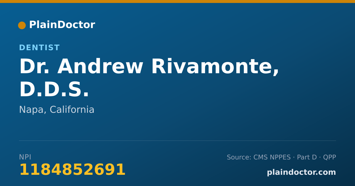 Shareable card for Andrew Rivamonte, D.D.S. - Dentist, Napa, CA