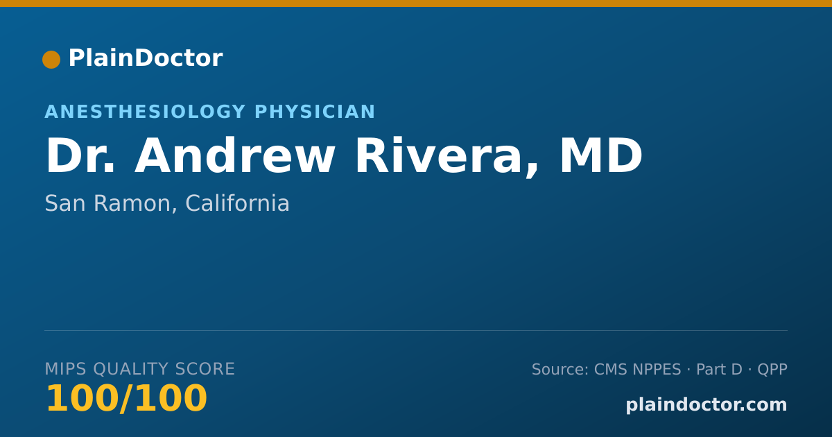 Shareable card for Andrew Rivera, MD - Anesthesiology Physician, San Ramon, CA