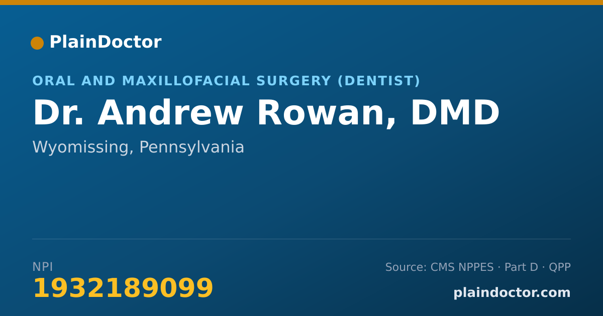Shareable card for Andrew Rowan, DMD - Oral and Maxillofacial Surgery (Dentist), Wyomissing, PA
