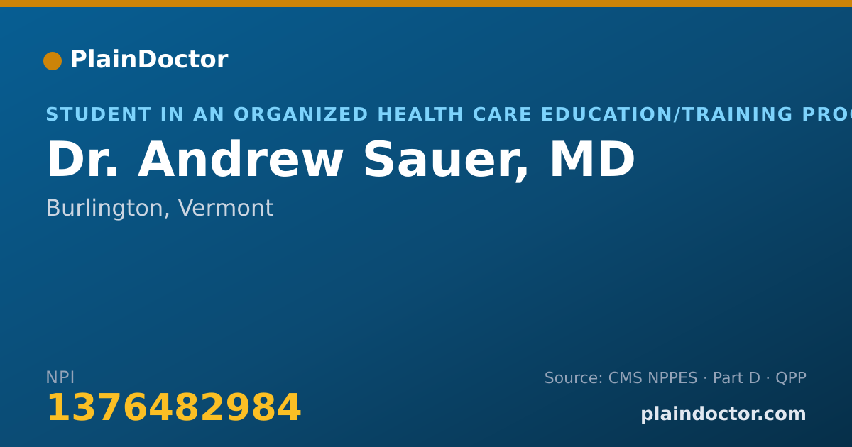 Shareable card for Andrew Sauer, MD - Student in an Organized Health Care Education/Training Program, Burlington, VT