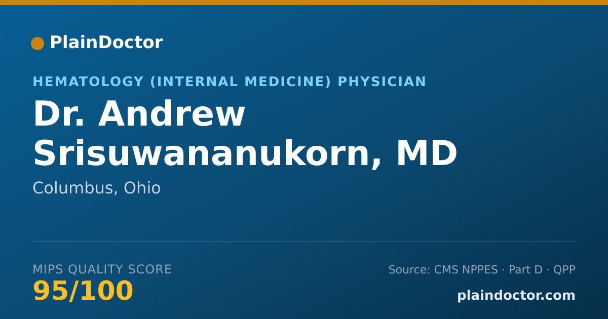 Shareable card for Andrew Srisuwananukorn, MD - Hematology (Internal Medicine) Physician, Columbus, OH