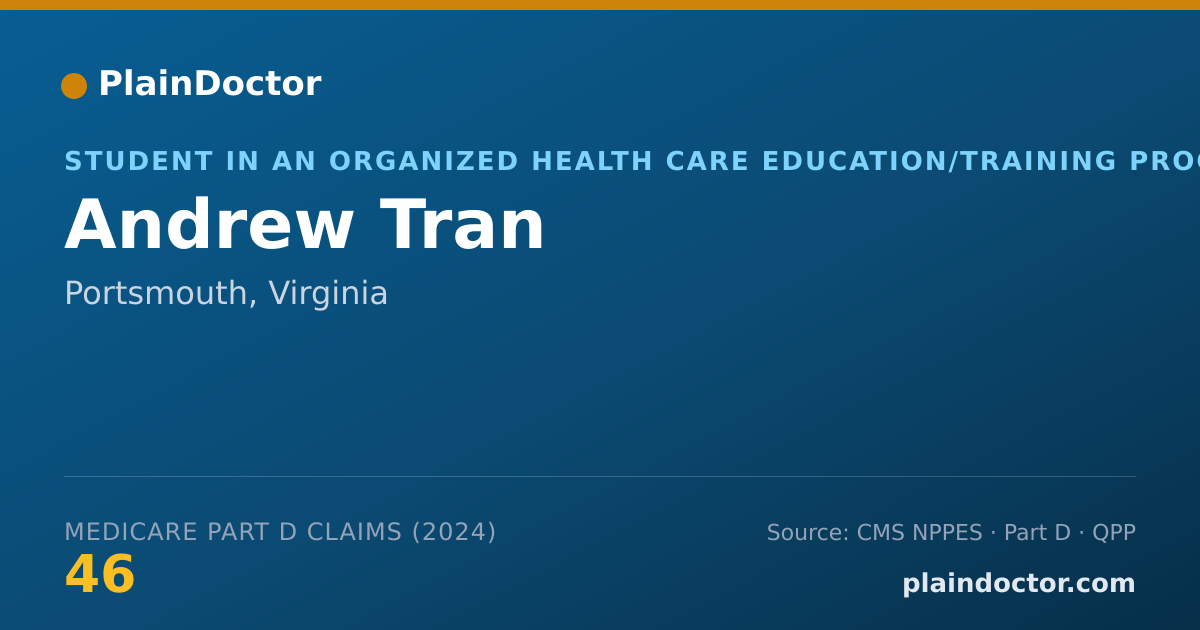 Shareable card for Andrew Tran - Student in an Organized Health Care Education/Training Program, Portsmouth, VA