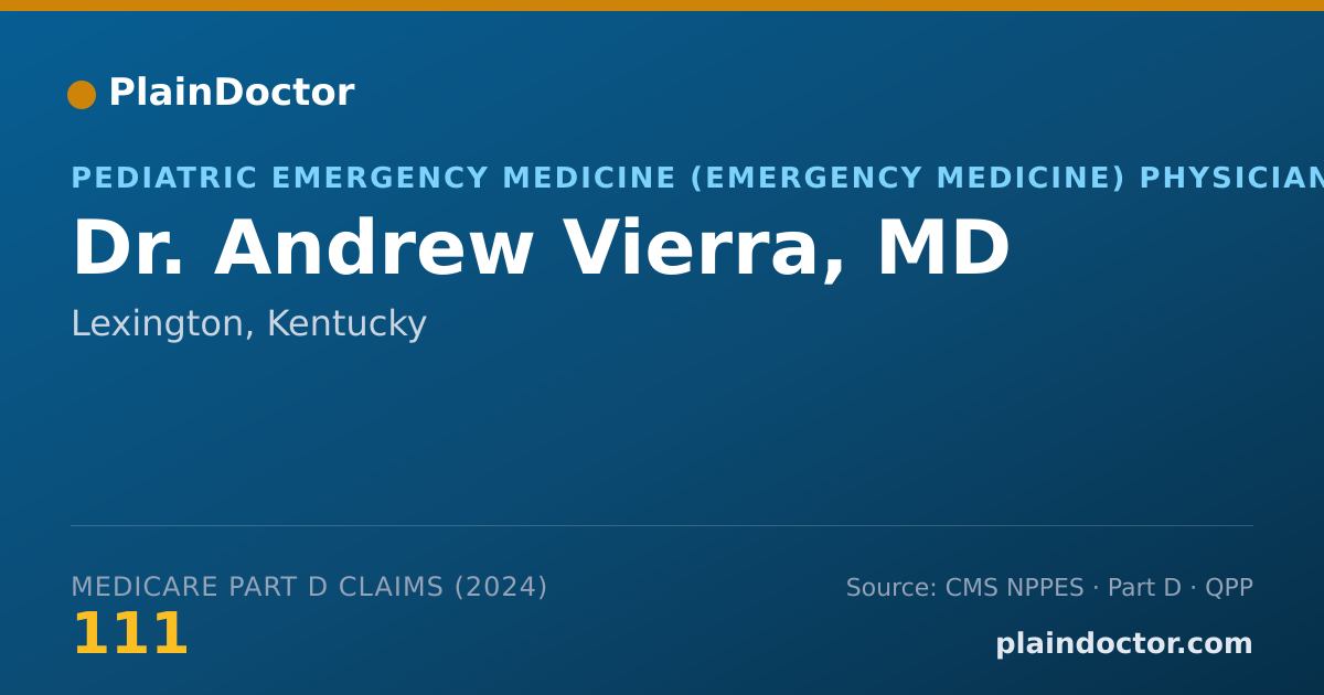 Shareable card for Andrew Vierra, MD - Pediatric Emergency Medicine (Emergency Medicine) Physician, Lexington, KY
