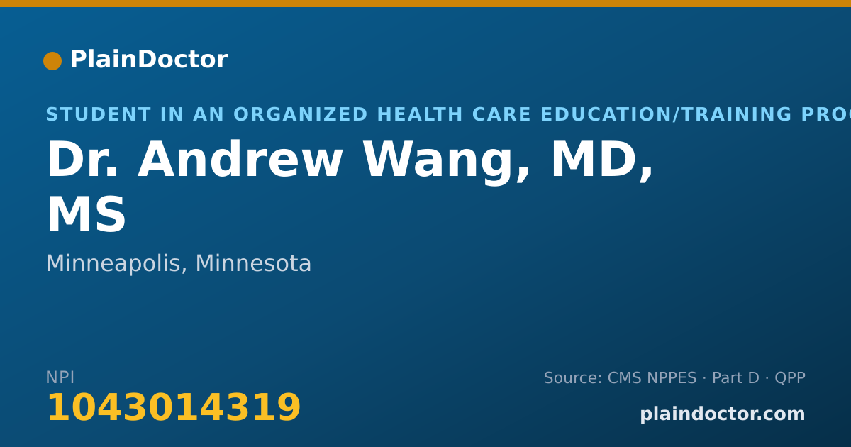 Shareable card for Andrew Wang, MD, MS - Student in an Organized Health Care Education/Training Program, Minneapolis, MN