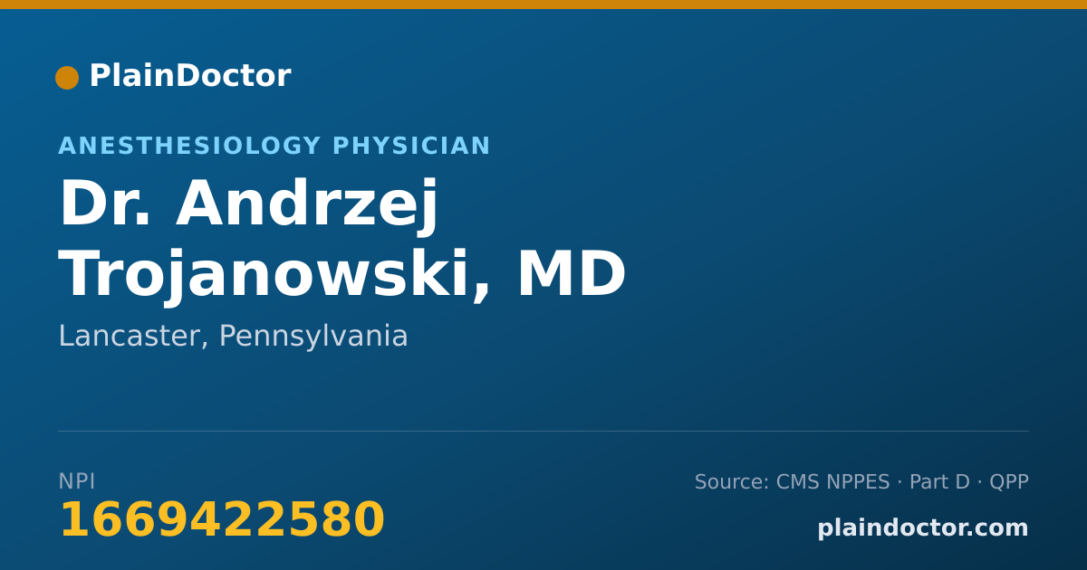 Shareable card for Andrzej Trojanowski, MD - Anesthesiology Physician, Lancaster, PA
