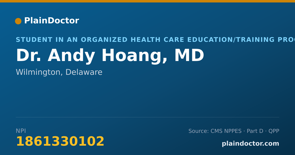 Shareable card for Andy Hoang, MD - Student in an Organized Health Care Education/Training Program, Wilmington, DE